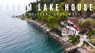 Lake House of My DREAMS  LAKE ATITLÁN Guatemala [upl. by Htedirem845]