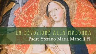 1  La Devozione alla Madonna  AUDIOLIBRO  Padre Stefano Maria Manelli  Prefazione [upl. by Norvil332]