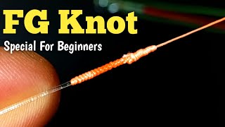 Professional FG Knot  beginners should know how to tie an easy FG knot [upl. by Alihs]