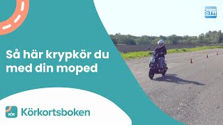 Så här krypkör du din moped  Körkortsboken [upl. by Weide]