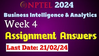 Business Intelligence amp Analytics Week 4 Assignment Answers  NPTEL JanApr 2024 [upl. by Georgy]