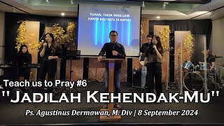 SUNDAY SERVICE 8 SEPTEMBER 2024 quotJADILAH KEHENDAKMU” [upl. by Eittam]