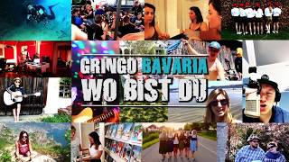 Gringo Bavaria  Wo Bist Du offizielles Musikvideo [upl. by Stronski675]