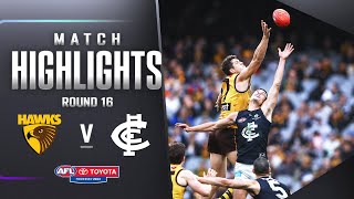 Hawthorn v Carlton Highlights  Round 16 2023  AFL [upl. by Aihcropal]