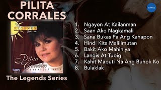 Official Full Album Pilita Corrales  The Legends Series [upl. by Arua642]