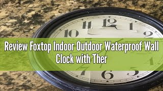 Review Foxtop Indoor Outdoor Waterproof Wall Clock with Thermometer and Hygrometer Combo 12 inch Re [upl. by Anilegnave]