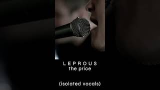 Leprous  The Price isolated vocals [upl. by Etnauj248]