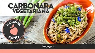 Videoricetta della Carbonara vegetariana [upl. by Aitnahs]