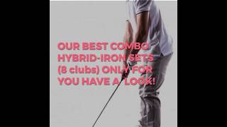 OUR BEST COMBO HYBRIDIRON SETS 8 clubs [upl. by Irok692]