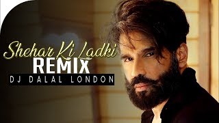 Shehar Ki Ladki Remix  DJ Dalal London  Babalu Xoxx  Sunil Shetty  Raveena Tandon  Rakshak [upl. by Alpert]