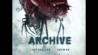 Archive  Controlling Crowds full album [upl. by Stafford]