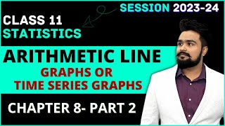 Arithmetic Line Graph or Time Series Graph Class 11  Statistics Chapter 8 Part 2 [upl. by Rehctaht700]