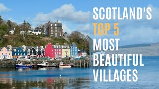 Scotlands Top 5 Most Beautiful Villages  Discover Hidden Gems amp Picturesque Landscapes [upl. by Cynthia]