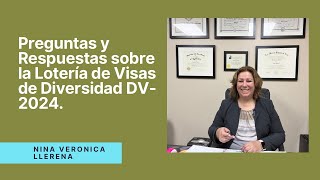 Preguntas y Respuestas sobre la Lotería de Visas de Diversidad DV2024 [upl. by Palua]