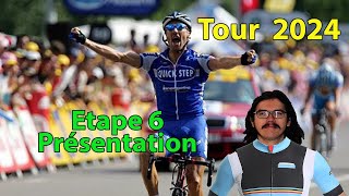 🚴‍♂️Tour de France 2024🇫🇷  Etape 6 Présentation Parcours Pronos Météo [upl. by Annairba844]