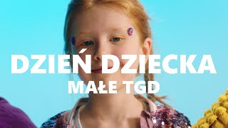 Małe TGD  Dzień Dziecka [upl. by Rtoip]