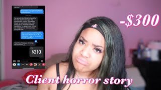 STORY TIME CLIENT HORROR STORY MY WORST CLIENT EVER  PICTURES [upl. by Nuawaj]