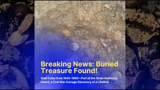 The Great Kentucky Hoard Unearthing [upl. by Lounge]