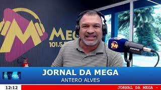 JORNAL DA MEGA COM ANTERO ALVES 04112024 [upl. by Yrallam]