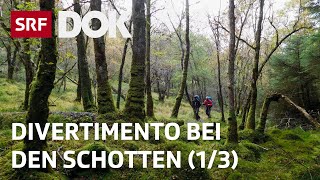 DivertiMento bei den Schotten13  Von Glasgow durch die Schottischen Highlands  Doku  SRF Dok [upl. by Lodovico]