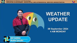 Public Weather Forecast issued at 4AM  September 09 2024  Monday [upl. by Ardolino]