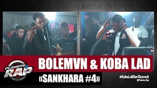 Bolémvn quotSankharaquot 4 Chic ft Koba LaD PlanèteRap [upl. by Bevash]