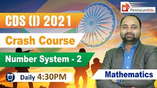 Number System for UPSC CDS  UPSC CDS Mathematics  Number System  2  CDS 2021 Maths Course [upl. by Sihonn]