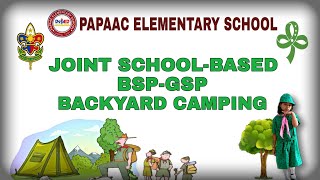 JOINT SCHOOLBASED  BSPGSP BACKYARD CAMPING  Papamark [upl. by Addia613]