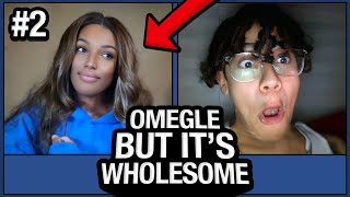 Omegle Trolling But Its WHOLESOME 2 [upl. by Dorella]