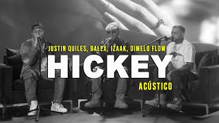 Hickey  Justin Quiles Dalex ft iZaak Dimelo Flow RichMusicLTD Acústico [upl. by Mosley]