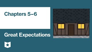 Great Expectations by Charles Dickens  Chapters 5–6 [upl. by Fidelis663]