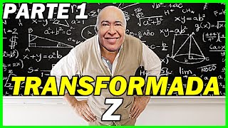 TRANSFORMADA Z  INTRODUCCIÓN PARTE 1 PROFESOR AREVALOFIEEUNI [upl. by Juliano]