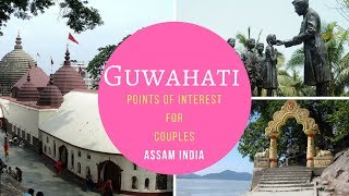 Guwahati Points of Interest for Couples  Top 10 Incredible Places to Visit in Assam [upl. by Palmer674]