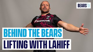 Behind the Bears Lifting with Lahiff [upl. by Odlanyar408]