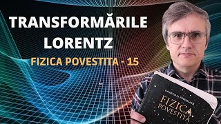 De ce informația nu poate depăși viteza luminii Transformările Lorentz [upl. by Ebarta]