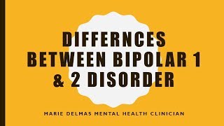 Difference between Bipolar 1 amp Bipolar 2 Disorder Five of Five [upl. by Nozicka647]