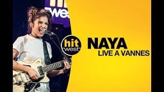 NAYA  HIT WEST LIVE à Vannes [upl. by Eiramanel]