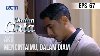 IKATAN CINTA  Aku Mencintaimu Dalam Diam [upl. by Navnod345]