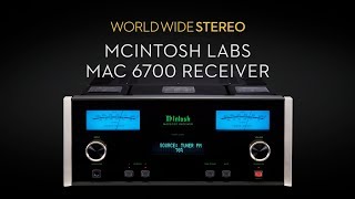 McIntosh Labs MAC6700 Stereo Receiver Product Tour [upl. by Doolittle]