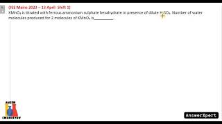 KMnO4 is titrated with ferrous ammonium sulphate hexahydrate in presence of dilute H2SO4 Number of [upl. by Ees53]