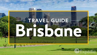 Brisbane Vacation Travel Guide  Expedia [upl. by Ramberg]