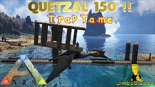 ARK QUETZAL LEVEL 150 TRAP TAMING SOLO [upl. by Eigna26]