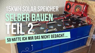 15 KWh Batteriespeicher für unter 3000 Euro selber bauen mit Catl 302Ah Zellen Teil 2 [upl. by Sibilla669]