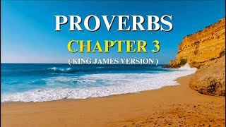 Proverbs Chapter 3 KJV For Spiritual Growth [upl. by Yttiy92]