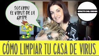 CÓMO LIMPIAR TU CASA DE VIRUS GRIPE RESFRIADO [upl. by Rett]