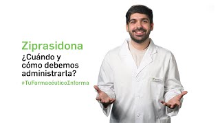 Ziprasidona ¿Cuándo y cómo debemos administrarla Tu Farmacéutico Informa [upl. by Aisnetroh]