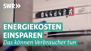 Mit diesen Tipps Strom und Heizenergie sparen  einfach und günstig I Marktcheck SWR [upl. by Ecertap942]