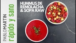 HUMMUS DE REMOLACHA amp SOPA FRÍA DE GARBANZO Y REMOLACHA [upl. by Margherita]