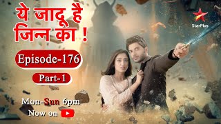 Yehh Jadu Hai Jinn Ka  Season 1  Episode 176  Part 1 [upl. by Hsevahb]