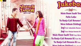 Shaadi mein Zaroor aana all song Jukebox all song [upl. by Shute696]